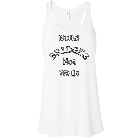 Build Bridges Not Walls Women's Flowy Racerback Tank