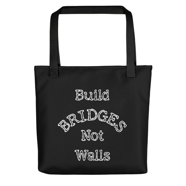 Build Bridges Not Walls Tote Bag (More Colors)