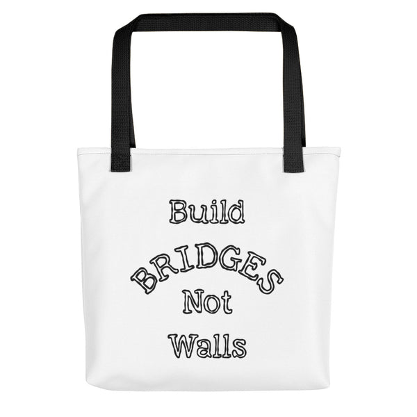 Build Bridges Not Walls Tote Bag (More Colors)