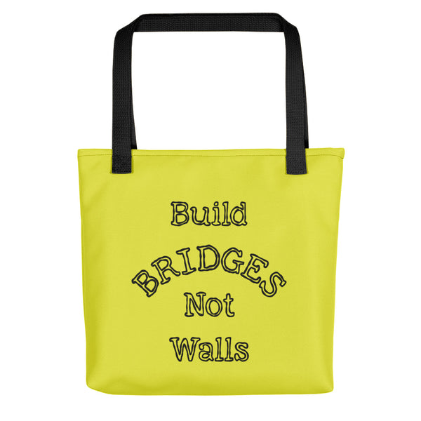 Build Bridges Not Walls Tote Bag (More Colors)