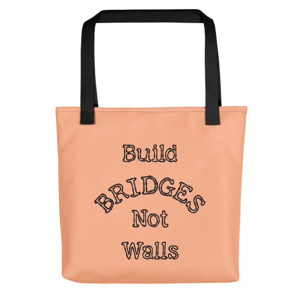 Build Bridges Not Walls Tote Bag (More Colors)