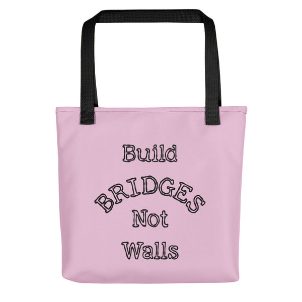 Build Bridges Not Walls Tote Bag (More Colors)