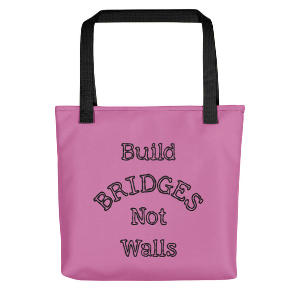 Build Bridges Not Walls Tote Bag (More Colors)