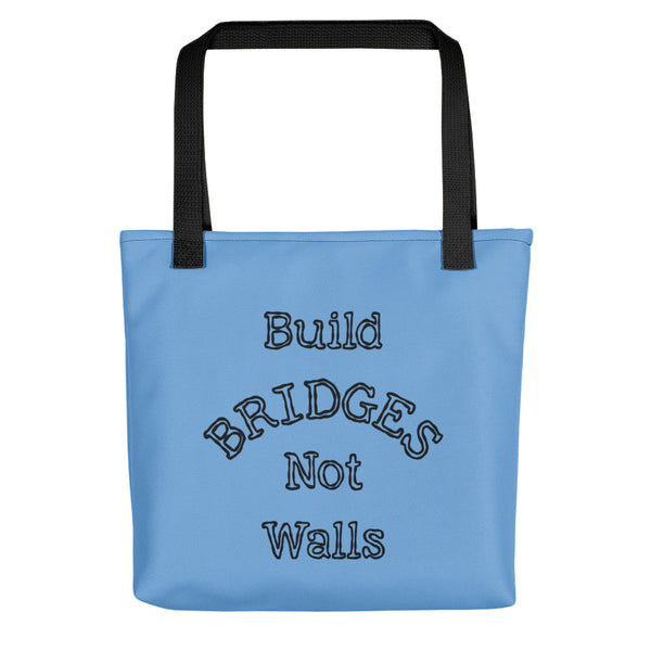 Build Bridges Not Walls Tote Bag (More Colors)