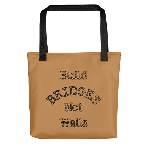 Build Bridges Not Walls Tote Bag (More Colors)