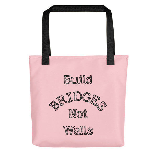 Build Bridges Not Walls Tote Bag (More Colors)
