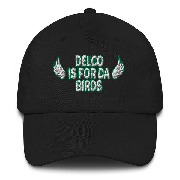Delco is for Da Birds Philadelphia Eagles Dad Hat