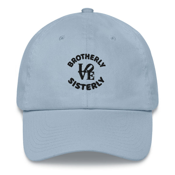 Brotherly Love Sisterly Love Dad Hat (More Colors)