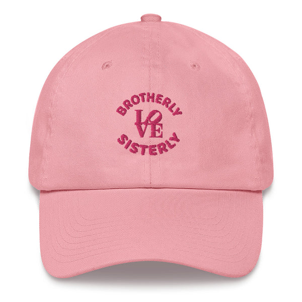 Brotherly Love Sisterly Love Dad Hat (More Colors)