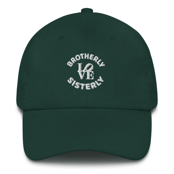Brotherly Love Sisterly Love Dad Hat (More Colors)