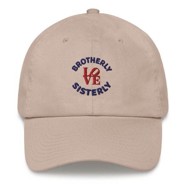 Brotherly Love Sisterly Love Dad Hat (More Colors)