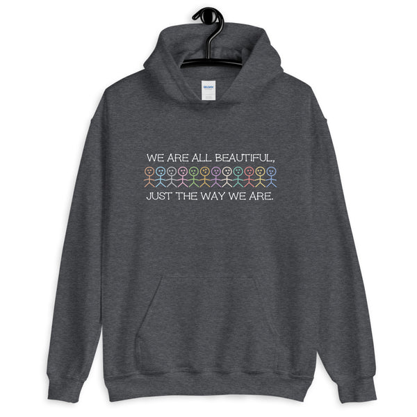 We Are All Beautiful Unisex Hooded Sweatshirt (More Colors)
