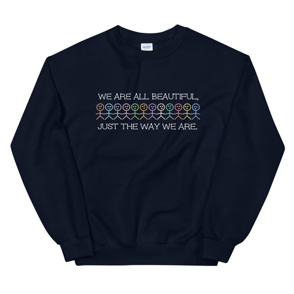 We Are All Beautiful Unisex Sweatshirt (More Colors)