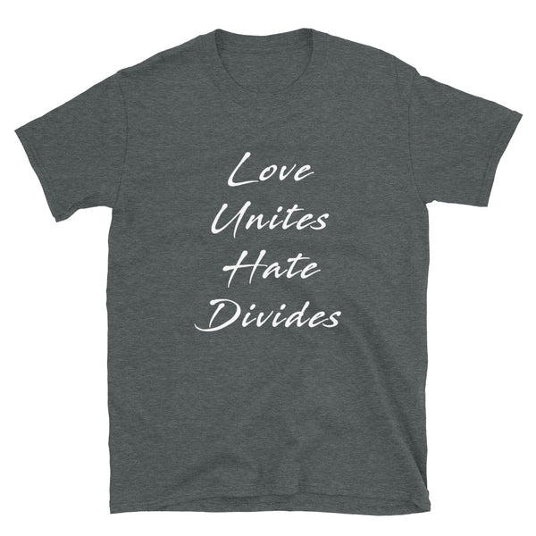 Love Unites Unisex Tee (More Colors)