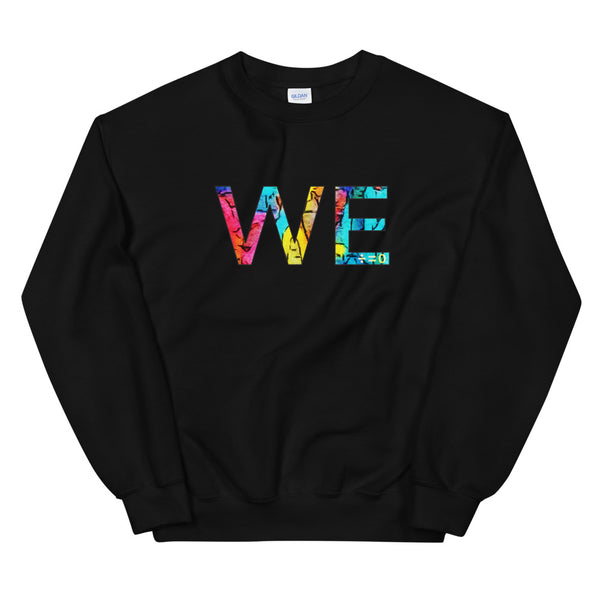 We Unisex Sweatshirt (More Colors)