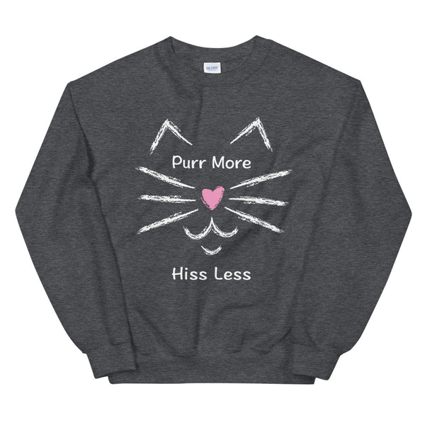 Purr More Hiss Less Unisex Sweatshirt (Dark/More Colors)