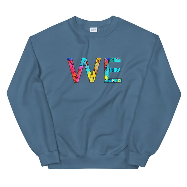 We Unisex Sweatshirt (More Colors)