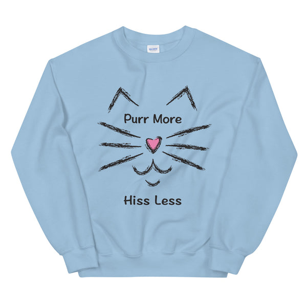 Purr More Hiss Less Unisex Sweatshirt (More Colors)