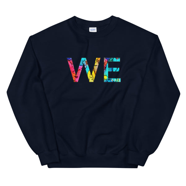 We Unisex Sweatshirt (More Colors)
