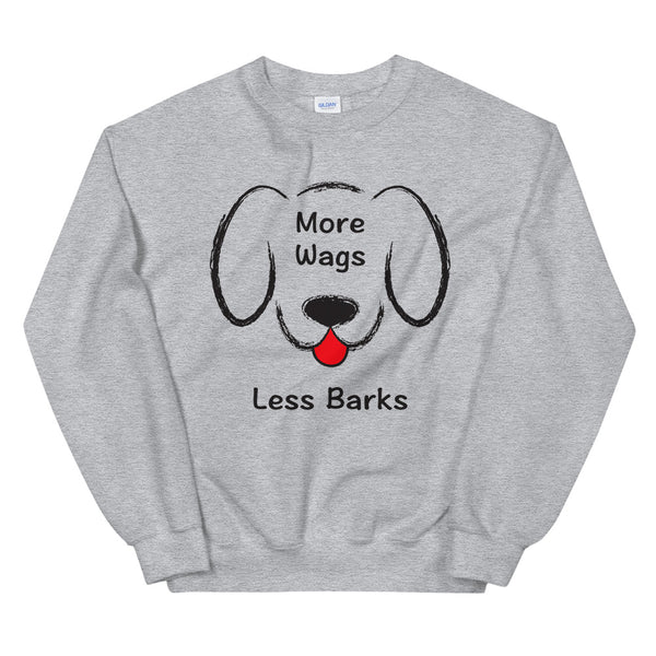More Wags Less Barks Unisex Sweatshirt (More Colors)