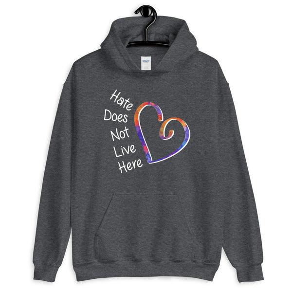 Hate Does Not Live Here Heart Unisex Hooded Sweatshirt (More Colors)