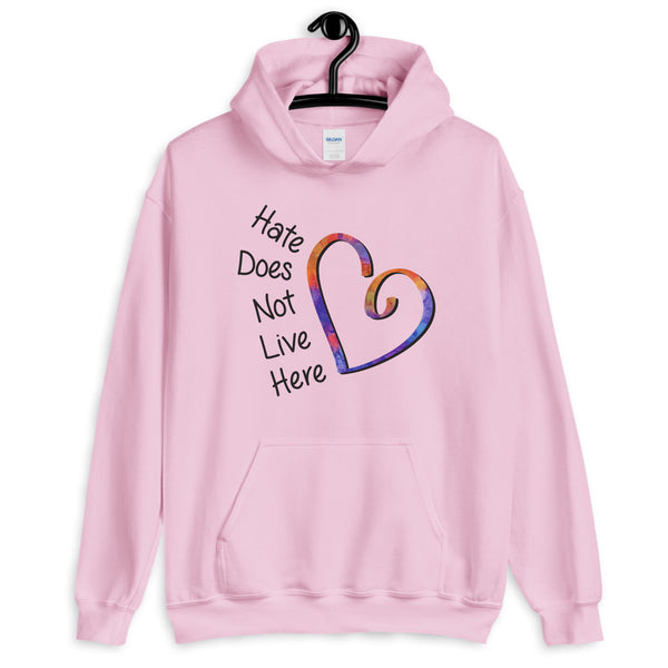 Hate Does Not Live Here Heart Unisex Hooded Sweatshirt (More Colors)