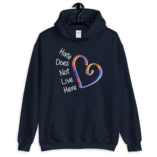 Hate Does Not Live Here Heart Unisex Hooded Sweatshirt (More Colors)