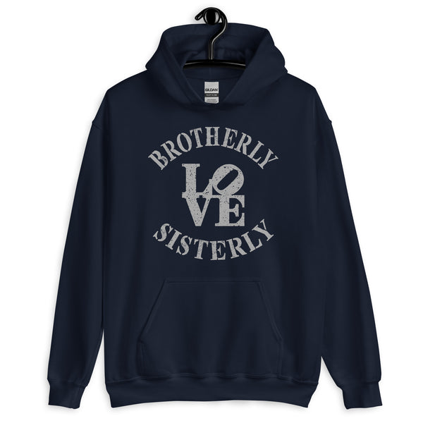 Brotherly Love Sisterly Love Unisex Hooded Sweatshirt (More Colors)