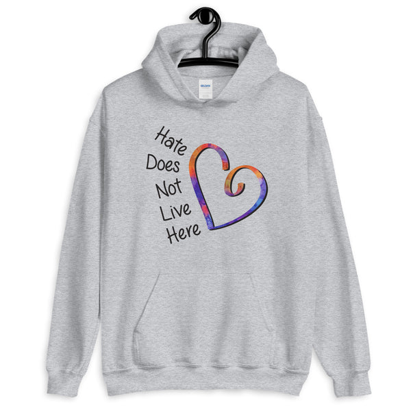 Hate Does Not Live Here Heart Unisex Hooded Sweatshirt (More Colors)