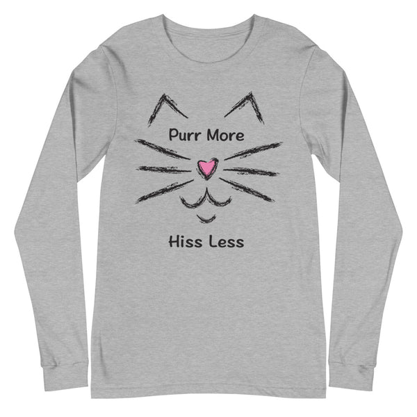 Purr More Hiss Less Unisex Long Sleeve Tee (More Colors)
