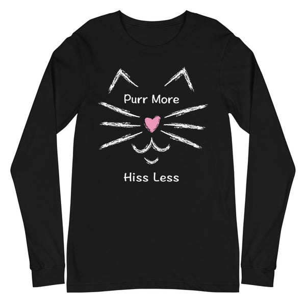 Purr More Hiss Less Unisex Long Sleeve Tee (More Colors)