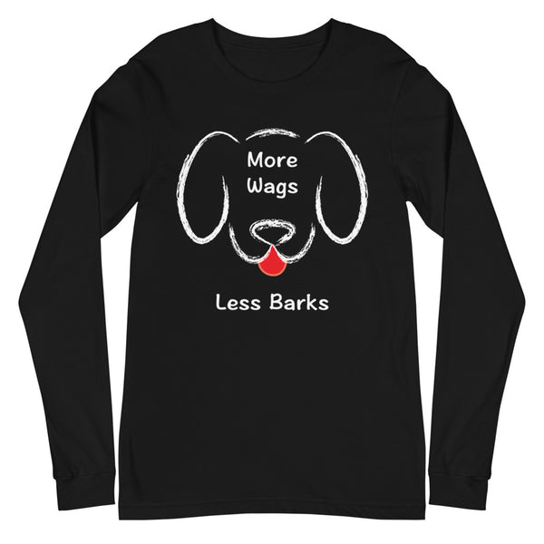 More Wags Less Barks Unisex Long Sleeve Tee (More Colors)