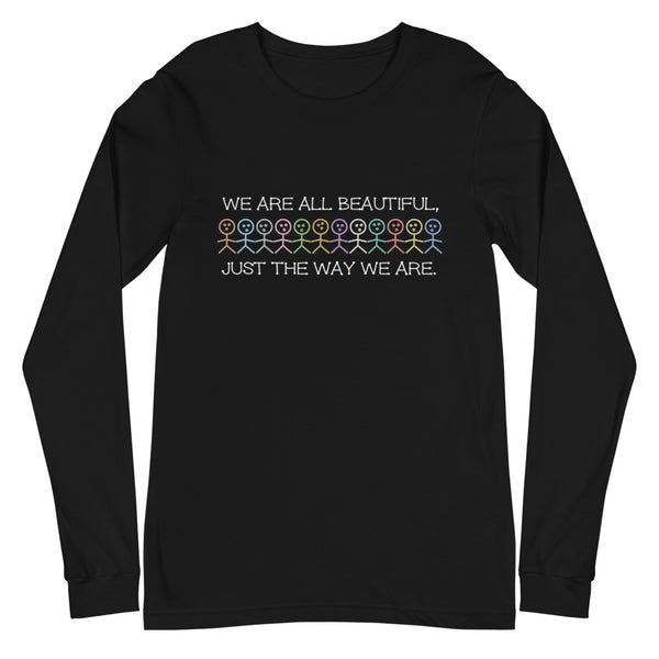 We Are All Beautiful Unisex Long Sleeve Tee (More Colors)