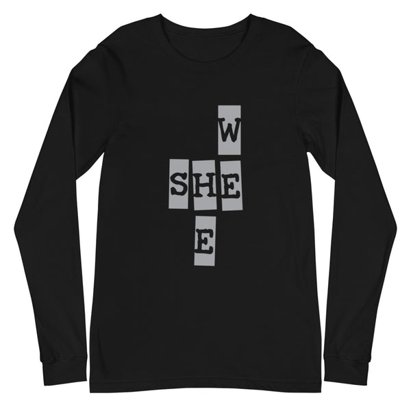 We She He Unisex Long Sleeve Tee (More Colors)