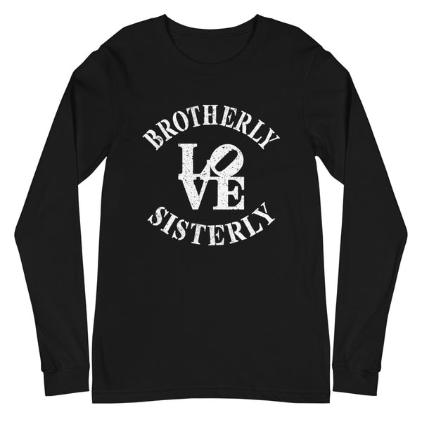 Brotherly Love Sisterly Love Unisex Long Sleeve Tee (More Colors)