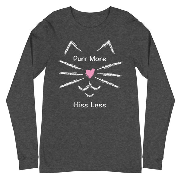 Purr More Hiss Less Unisex Long Sleeve Tee (More Colors)