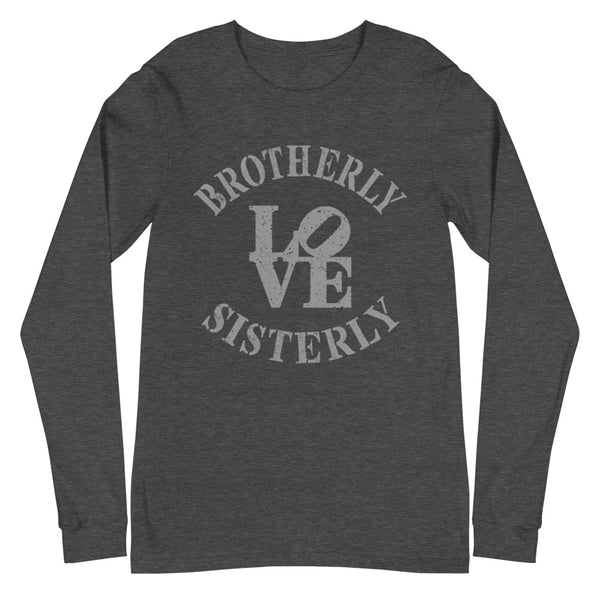 Brotherly Love Sisterly Love Unisex Long Sleeve Tee (More Colors)