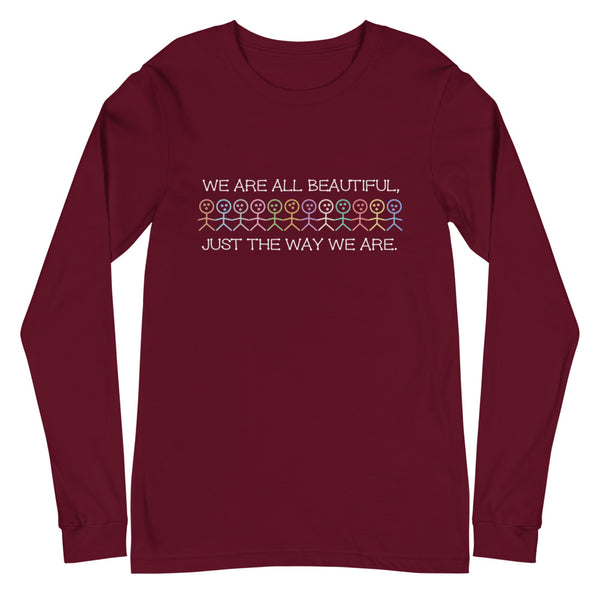 We Are All Beautiful Unisex Long Sleeve Tee (More Colors)