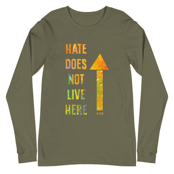 Hate Does Not Live Here Unisex Long Sleeve Tee (More Colors)