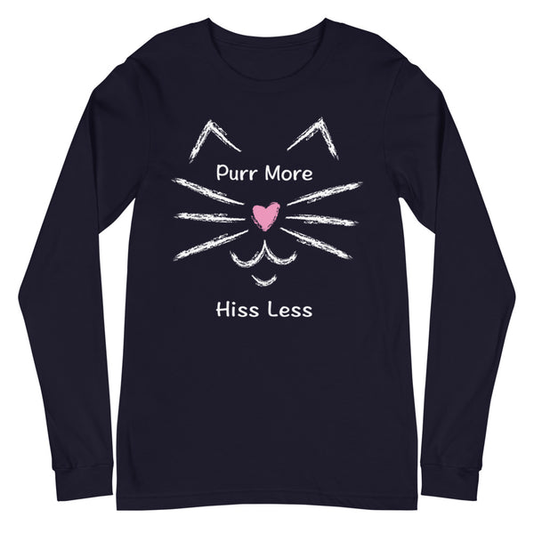 Purr More Hiss Less Unisex Long Sleeve Tee (More Colors)