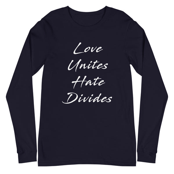 Love Unites Unisex Long Sleeve Tee (More Colors)