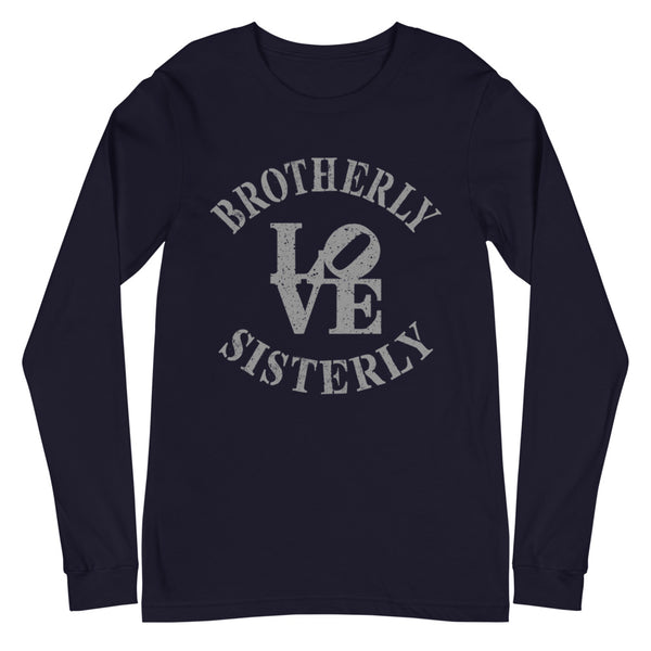 Brotherly Love Sisterly Love Unisex Long Sleeve Tee (More Colors)