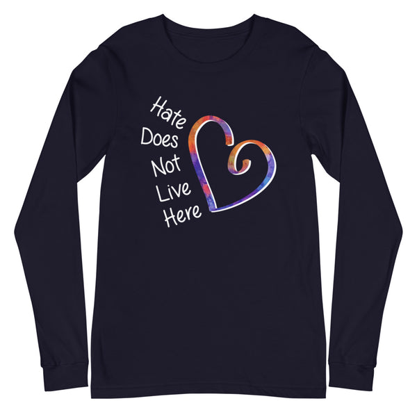 Hate Does Not Live Here Heart Unisex Long Sleeve Tee (More Colors)
