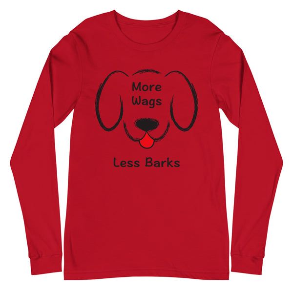 More Wags Less Barks Unisex Long Sleeve Tee (More Colors)