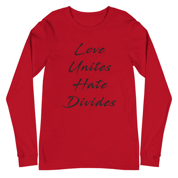 Love Unites Unisex Long Sleeve Tee (More Colors)