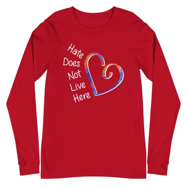 Hate Does Not Live Here Heart Unisex Long Sleeve Tee (More Colors)