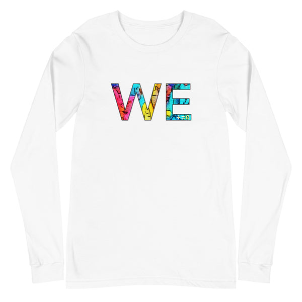 We Unisex Long Sleeve Tee (More Colors)