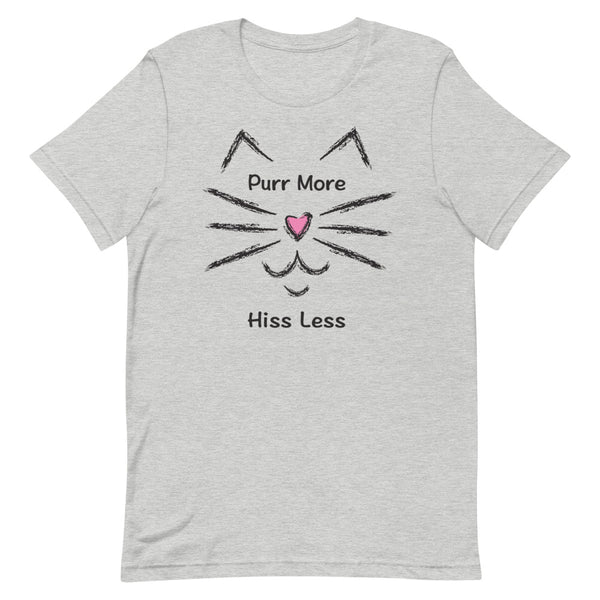 Purr More Hiss Less Premium Unisex Tee (More Colors)