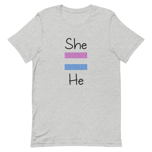 She Equals He Premium Unisex Tee (More Colors)