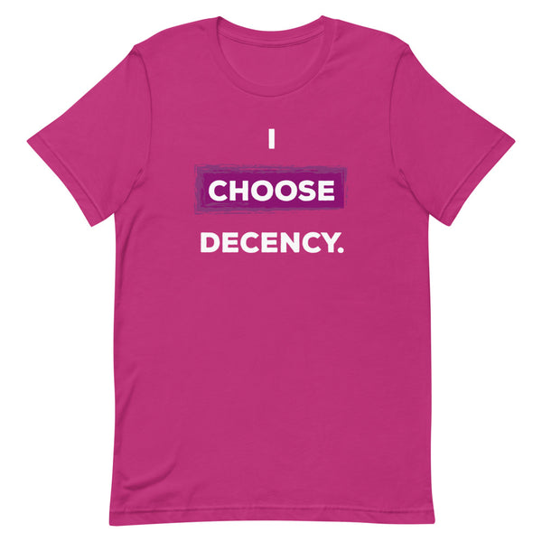 I Choose Decency Premium Unisex Tee (More Colors)